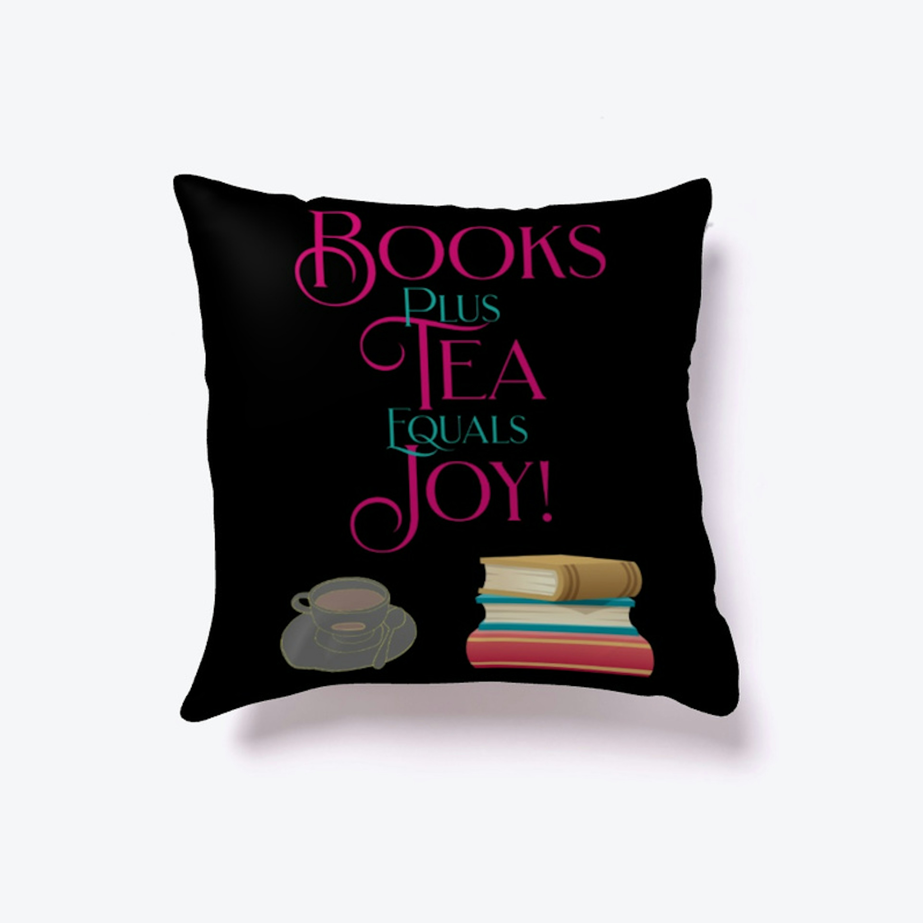 Books Plus Tea Equals Joy